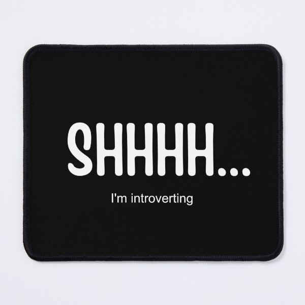 Item preview, Shhhh I'm introverting | funny introvert quotes designed and sold by PurpleWay.
