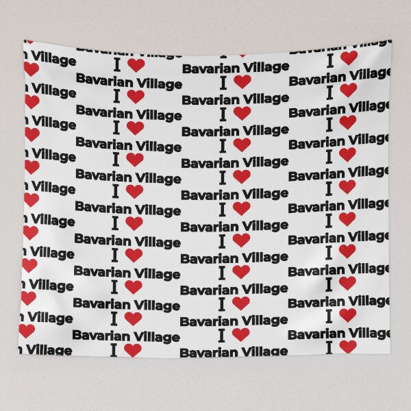 Item preview, I love Bavarian Village designed and sold by Moyanana.