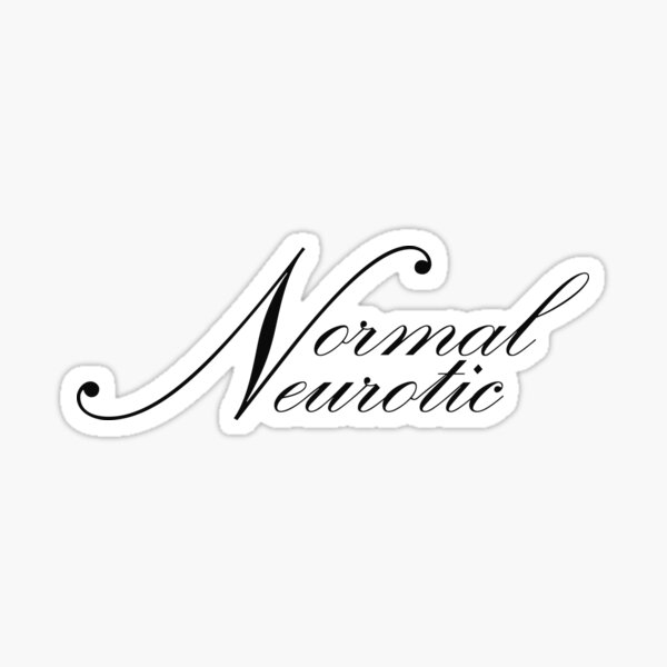 Item preview, normal neurotic designed and sold by vinniesworld.
