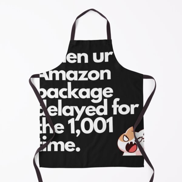 Item preview, When Ur Amazon Package Delayed Again... designed and sold by WifiJW0526.