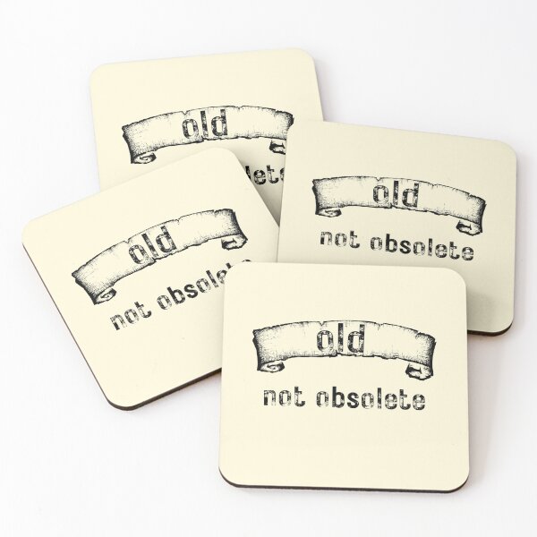 Item preview, Old Not Obsolete. Funny Reminder  designed and sold by Rebel-Design.