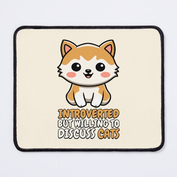 Item preview, Introverted But Willing To Discuss Cats! Cute Kitten Cartoon designed and sold by PMCreative.