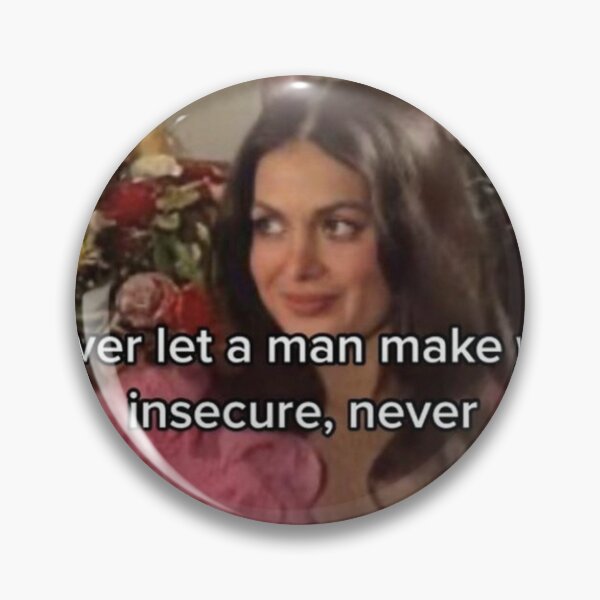 Item preview, Never let a man make you insecure designed and sold by nataliabrito.