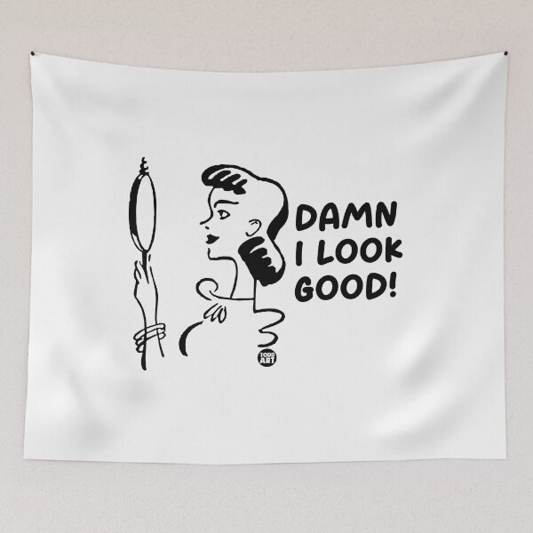 Item preview, DAMN I LOOK GOOD designed and sold by TODD GOLDMAN.