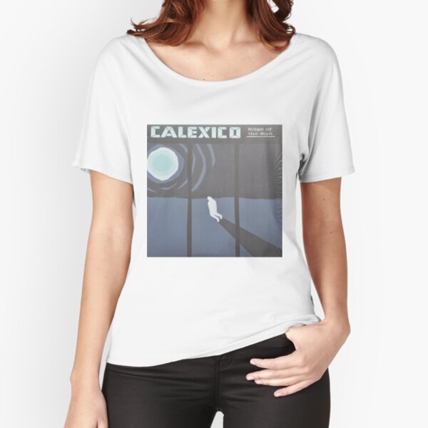 Calexico Edge of the sun LP Sleeve artwork fan art Relaxed Fit T-Shirt
