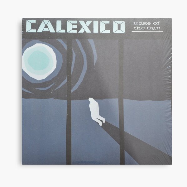 Calexico Edge of the sun LP Sleeve artwork fan art Metal Print
