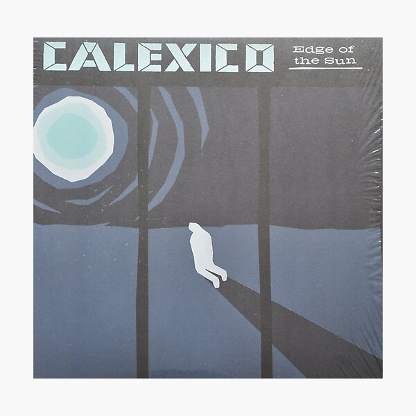 Calexico Edge of the sun LP Sleeve artwork fan art Photographic Print