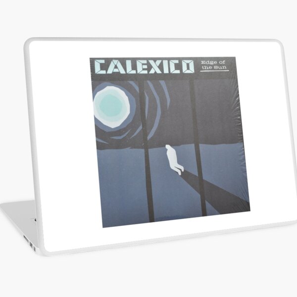 Calexico Edge of the sun LP Sleeve artwork fan art Laptop Skin