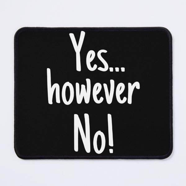 Item preview, Yes however No! Affirmative Ambivalence designed and sold by KrisStoneski.