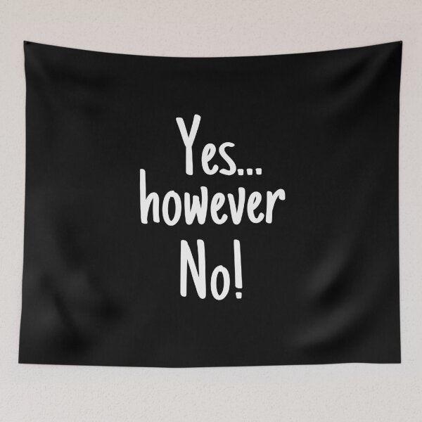Item preview, Yes however No! Affirmative Ambivalence designed and sold by KrisStoneski.