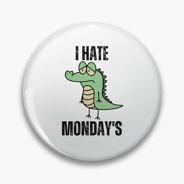 Item preview, I Hate Monday's | Monday haters | funny monday quotes designed and sold by PurpleWay.
