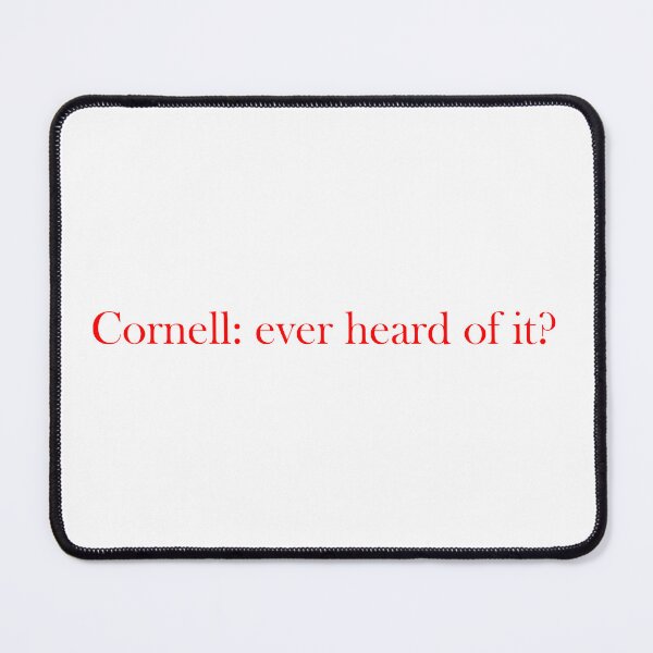 Item preview, Cornell: ever heard of it? designed and sold by Shep68.