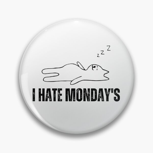 Item preview, I Hate Monday's | Lazy Monday quotes designed and sold by PurpleWay.