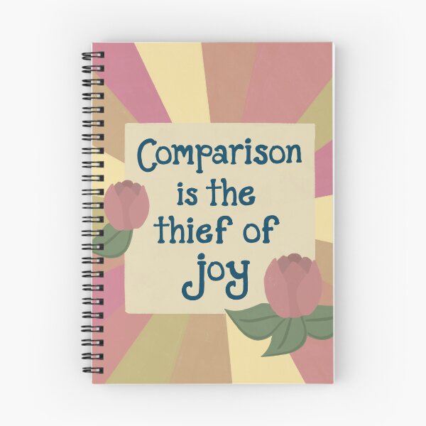 Item preview, Comparison is the Thief of Joy designed and sold by ValEnvisions.