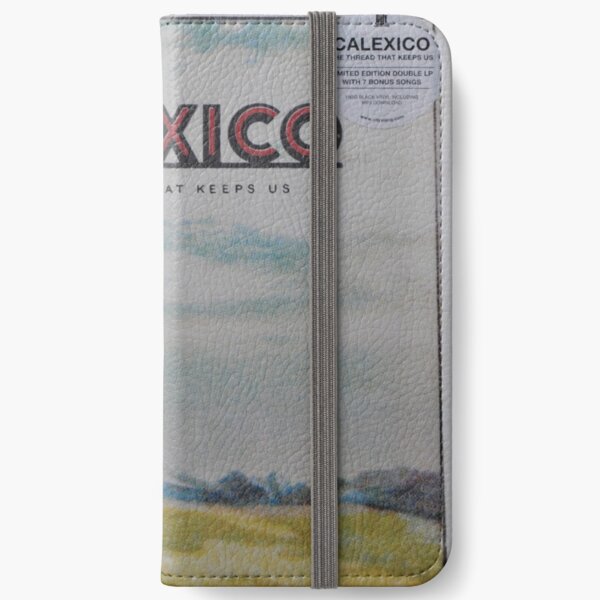 Calexico - The thread that keeps us LP Sleeve artwork Fan art iPhone Wallet