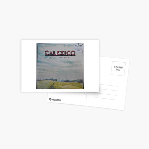 Calexico - The thread that keeps us LP Sleeve artwork Fan art Postcard
