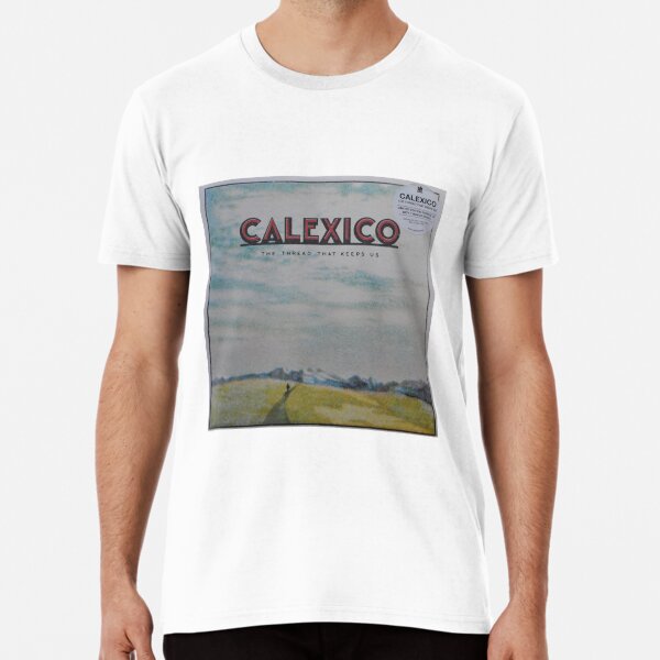 Calexico - The thread that keeps us LP Sleeve artwork Fan art Premium T-Shirt