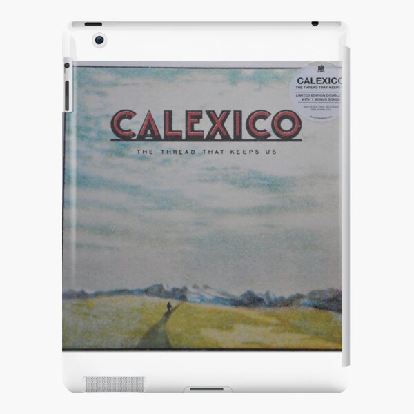 Calexico - The thread that keeps us LP Sleeve artwork Fan art iPad Snap Case