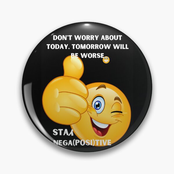 Item preview, Don' t worry about today, tomorrow will be worse, designed and sold by LYDIA0304.