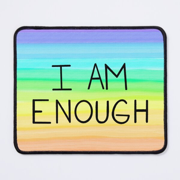 Item preview, I Am Enough designed and sold by ValEnvisions.