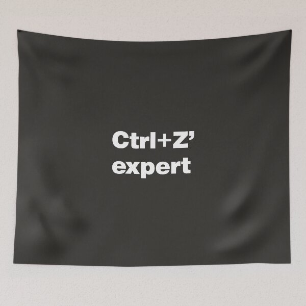 Item preview, Ctrl+Z Expert - Master of Undo designed and sold by nancycrazy.