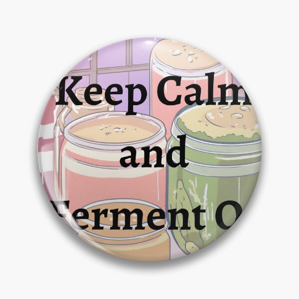 Item preview, Keep Calm and Ferment On designed and sold by ZenithTees.