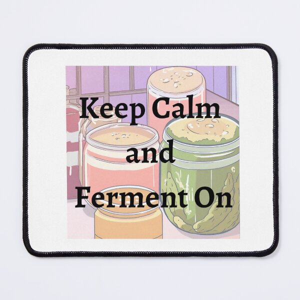 Item preview, Keep Calm and Ferment On designed and sold by ZenithTees.