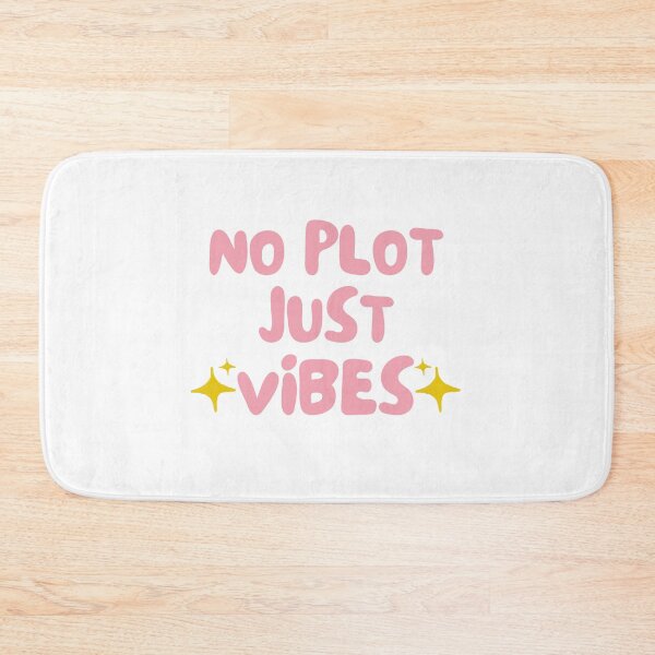 Item preview, No plot just vibes designed and sold by Gwendesigns.
