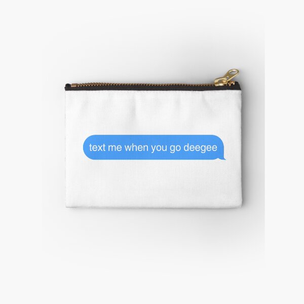 Item preview, Text me when you go deegee designed and sold by ellanicole90.