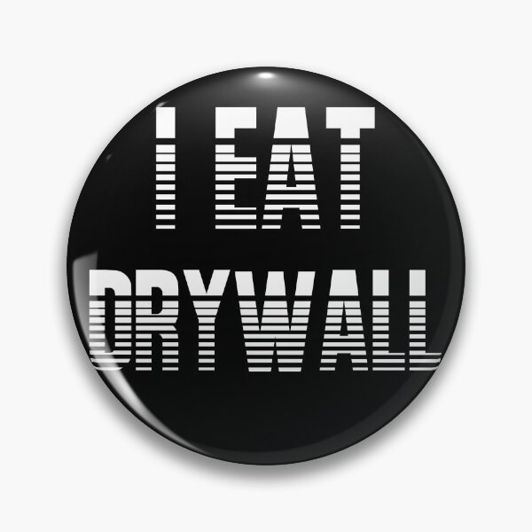 Item preview, I Eat Drywall Funny Meme designed and sold by ArtisShops.