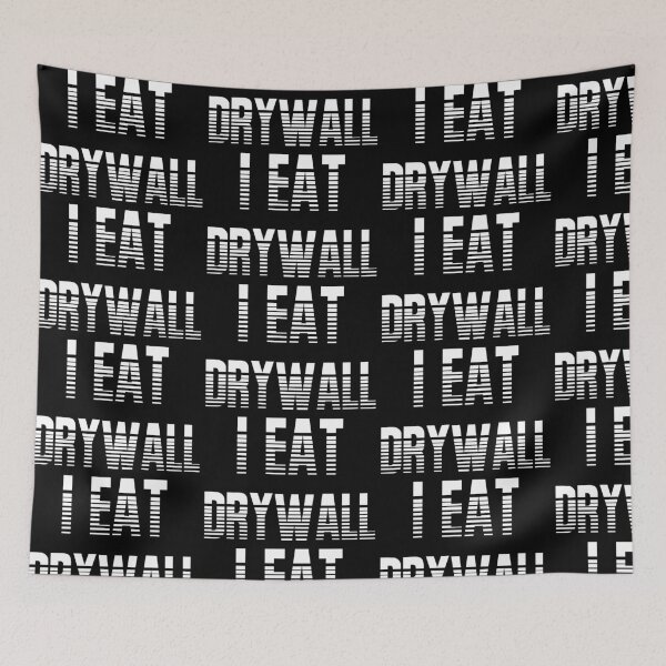 Item preview, I Eat Drywall Funny Meme designed and sold by ArtisShops.
