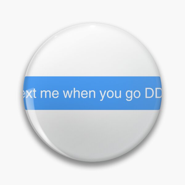Item preview, Text me when you go DDD designed and sold by ellanicole90.