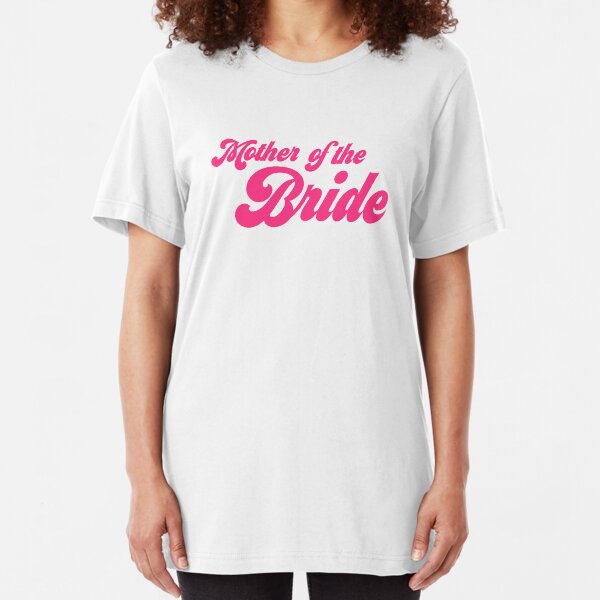 Mother of the bride Slim Fit T-Shirt