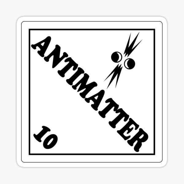 Artikel-Vorschau von Antimaterie: Gefährlich!, designt und verkauft von ScienceCorner.