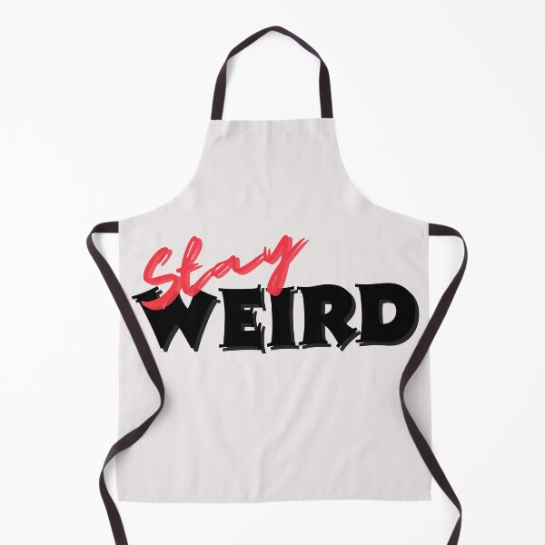 Item preview, Stay Weird designed and sold by Ruvie07.