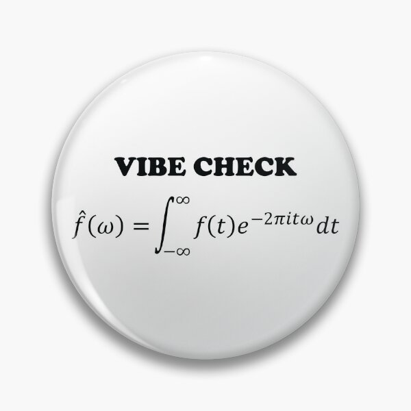 Item preview, VIBE CHECK (FOURIER ANALYSIS) designed and sold by ScienceCorner.