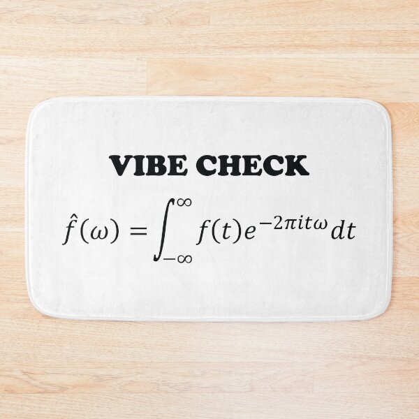Item preview, VIBE CHECK (FOURIER ANALYSIS) designed and sold by ScienceCorner.