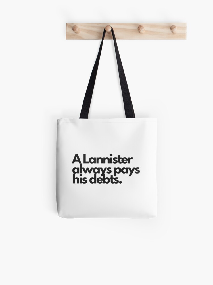 Ein Lannister Zahlt Immer Seine Schulden Stofftasche Von Swrecordsuk Redbubble