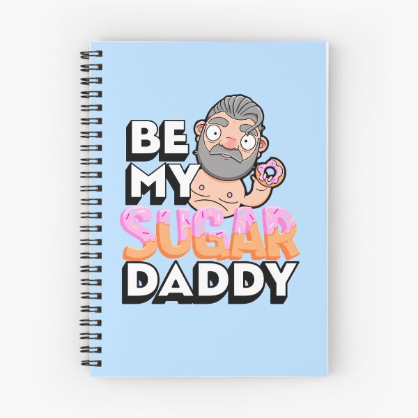 Item preview, Be My Sugar Daddy designed and sold by Love Burty.