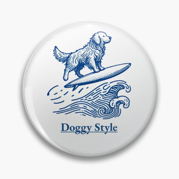 Item preview, Doggy Style designed and sold by blitzprints.