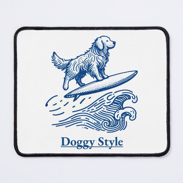 Item preview, Doggy Style designed and sold by blitzprints.
