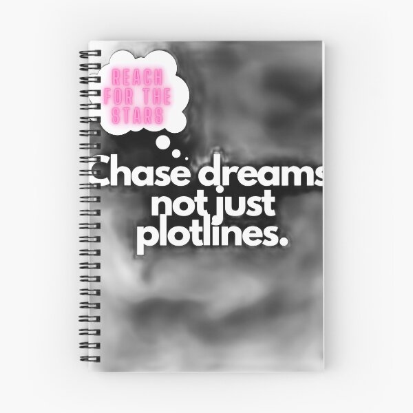 Item preview, Chase dreams not just plotlines  designed and sold by Kyliequinn24.