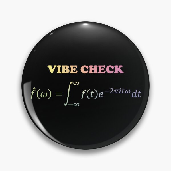 Item preview, VIBE CHECK (FOURIER ANALYSIS) designed and sold by ScienceCorner.
