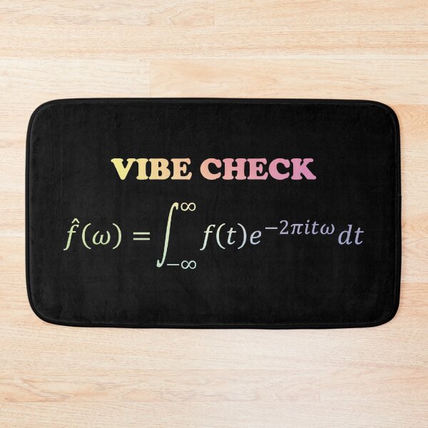 Item preview, VIBE CHECK (FOURIER ANALYSIS) designed and sold by ScienceCorner.