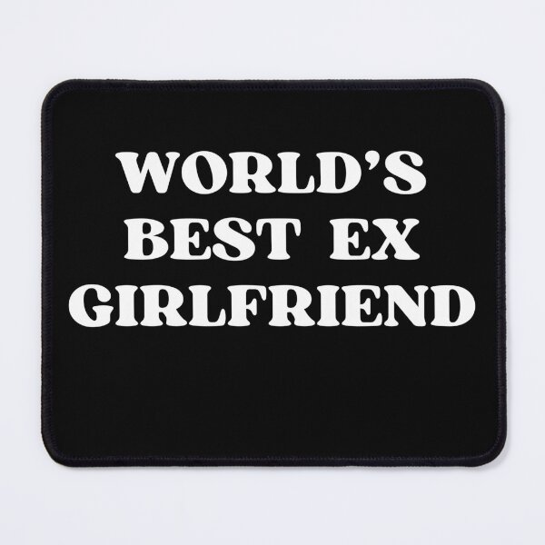 Item preview, World's Best Ex Girlfriend designed and sold by RedPumpFlash.