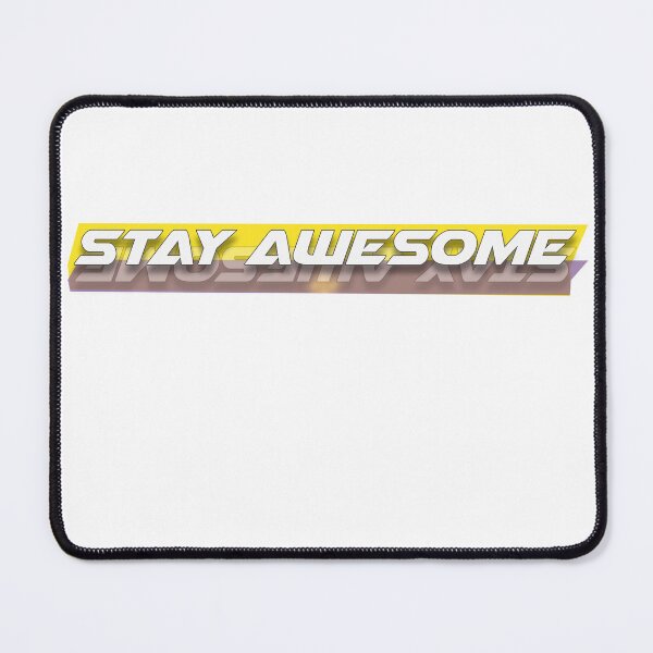 Item preview, Stay awesome! designed and sold by JensVanReeth.