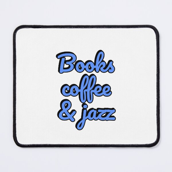 Item preview, Books Coffee and Jazz designed and sold by Inspirationmotivation.