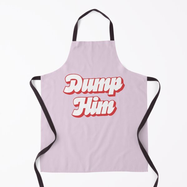 Item preview, Dump Him designed and sold by Jselz.