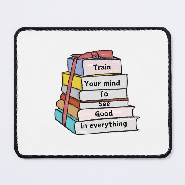 Item preview, Train your mind to see good in everything designed and sold by keialtivariety.