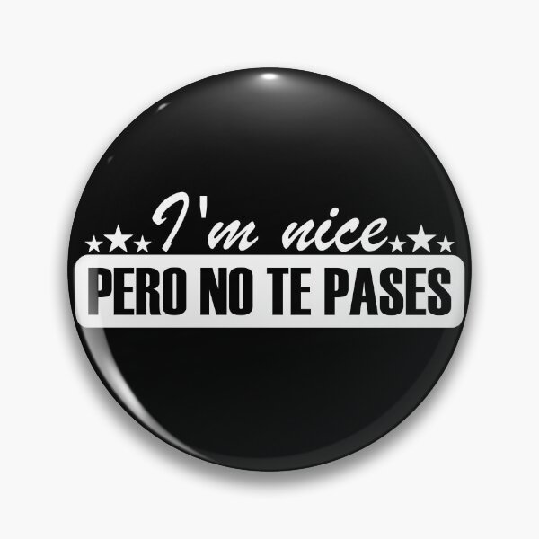 Item preview, I'm Nice, pero No Te Pases - Bold Typography Design designed and sold by ADAMYASS.